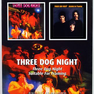 THREE DOG NIGHT - Three Dog Night / Suitable For Framing - CD 2009 BGO