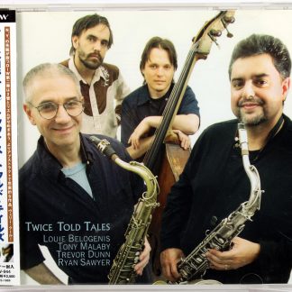 LOUIS BELOGENIS / TONY MALABY / TREVOR DUNN / RYAN SAWYER - Twice Told Tales - CD DIW Japan 2003