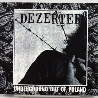 DEZERTER -  Underground Out Of Poland - CD Pop Noise 2002