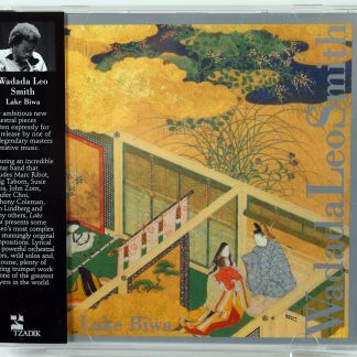 WADADA LEO SMITH - Lake Biwa - CD Tzadik 2004