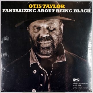 OTIS TAYLOR - Fantasizing About Being Black - 2 LP 45rpm 2017 new