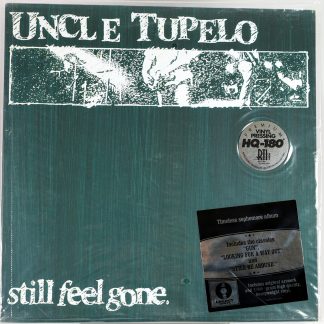 UNCLE TUPELO - Still Feel Gone - LP HQ-180g US 2012 new