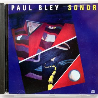 PAUL BLEY - Sonor - CD