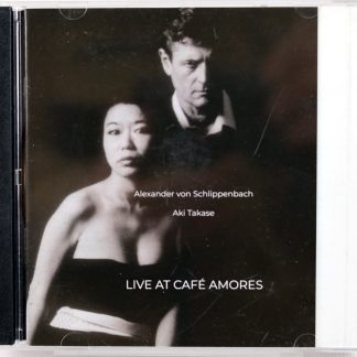 ALEXANDER VON SCHLIPPENBACH / AKI TAKASE - Live At Café Amores - CD 2018