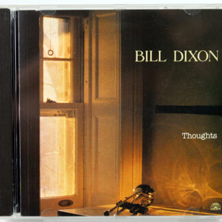 BILL DIXON - Thoughts - CD