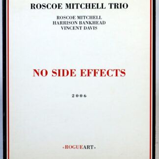ROSCOE MITCHELL - No Side Effects - 2 CD