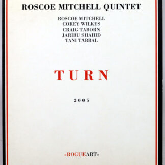 ROSCOE MITCHELL QUINTET - Turn - CD 2005