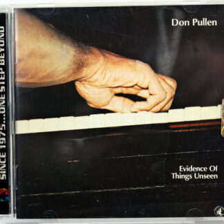 DON PULLEN - Evidence Of Things Unseen - CD