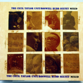 CECIL TAYLOR UNIT / ROSWELL RUDD SEXTET - Mixed - CD 1998