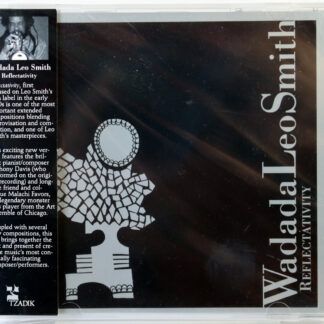 WADADA LEO SMITH - Reflectativity - CD TZADIK 2000