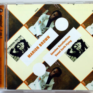 MARION BROWN - Geechee Recollections / Sweet Earth Flying - CD