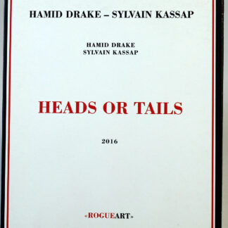 HAMID DRAKE / SYLVAIN KASSAP - Heads Or Tails - 2 CD 2016