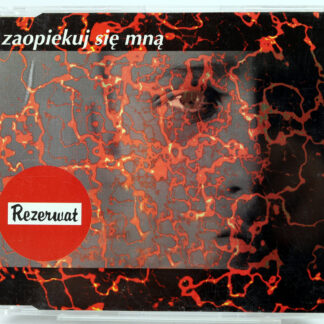 REZERWAT - Zaopiekuj Się Mną - CDs 1998
