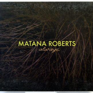 MATANA ROBERTS - Always. - CD 2015