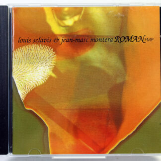 LOUIS SCLAVIS & JEAN-MARC MONTERA - Roman - CD FMP