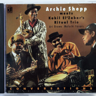 ARCHIE SHEPP / KAHIL EL'ZABAR'S RITUAL TRIO - Conversations - CD 1999