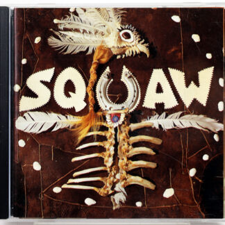 SQUAW - Squaw - CD Eska 1994