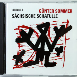 GUNTER SOMMER - Sächsische Schatulle (Hörmusik III) - CD 2010